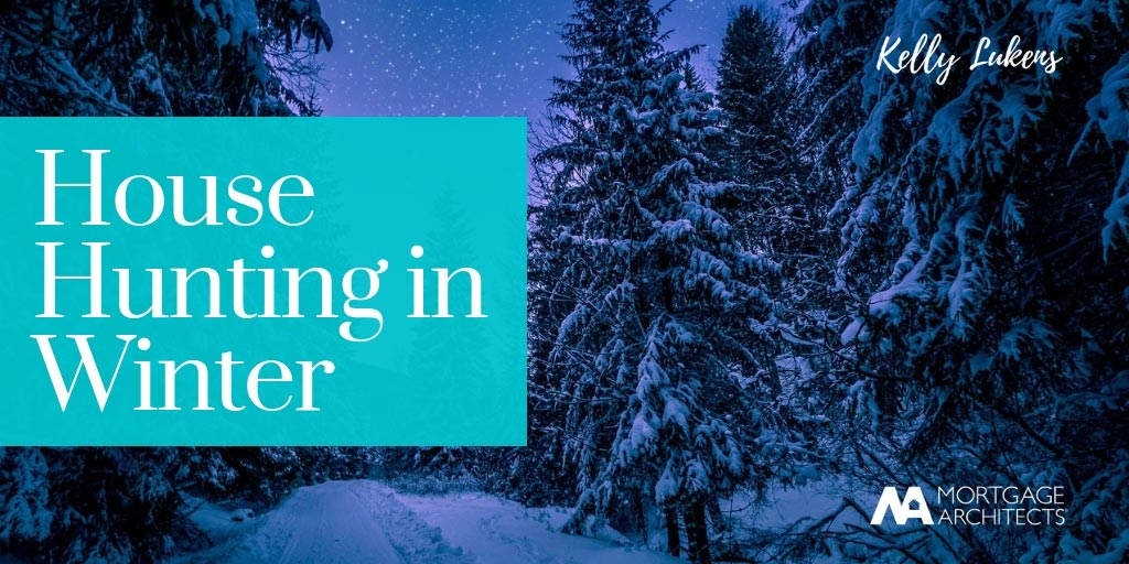 7 Reasons to Start House-Hunting in the Winter 